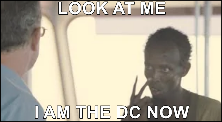 A meme saying: 'Look at me, I am the DC now'.